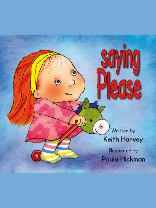 Title details for Saying Please by Keith Harvey - Available